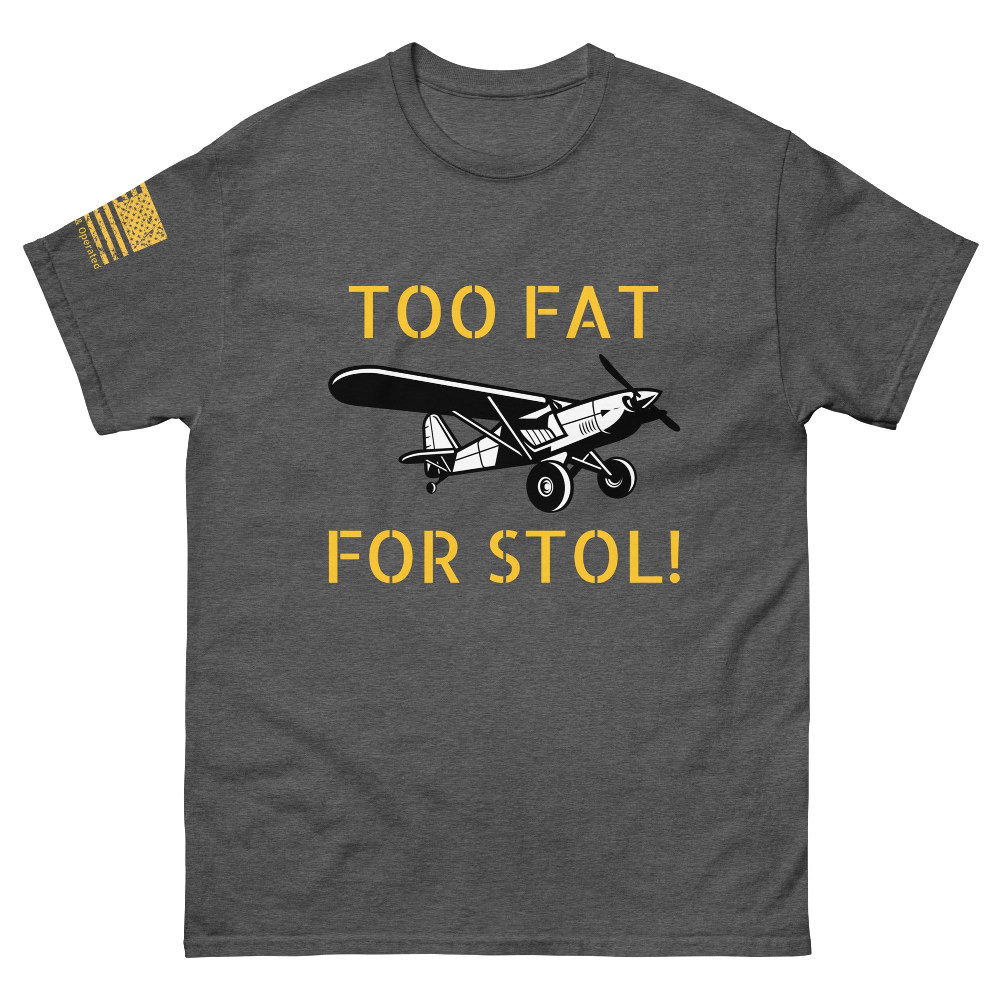 Men's Too Fat For STOL!